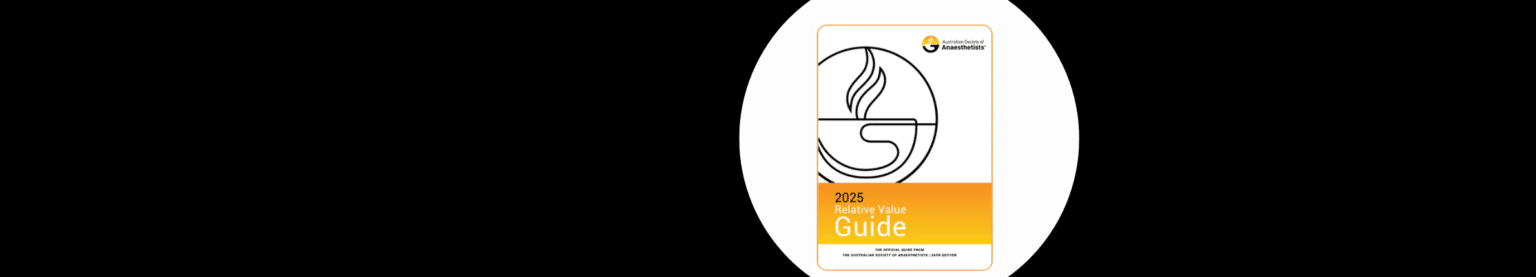 Relative Value Guide - Australian Society of Anaesthetists
